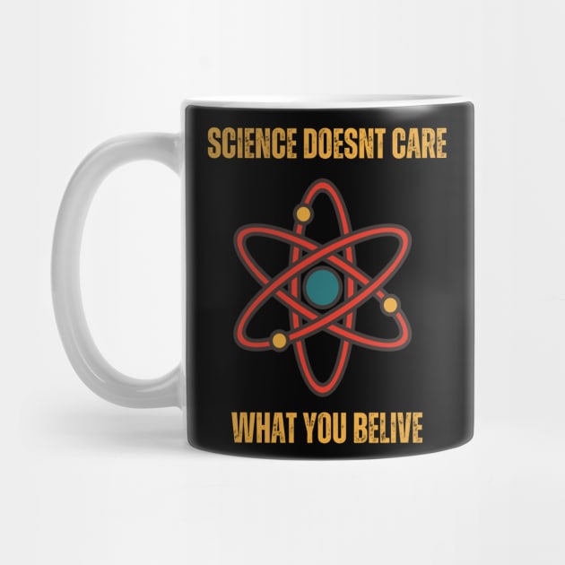 Science doesn't care what you believe by Syntax Wear